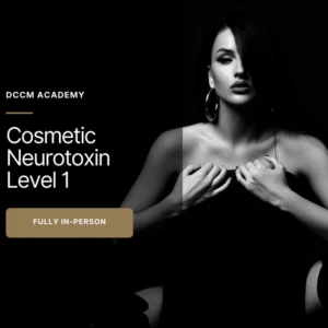 Cosmetic Neurotoxin Level 1 - In-Person Course